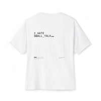 I_HATE_SMALL_TALK — Oversized Tee